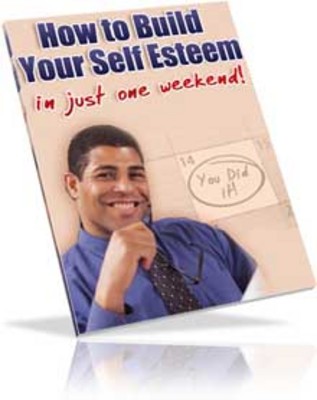 Product picture How to build yourself Esteem in Just one weekend